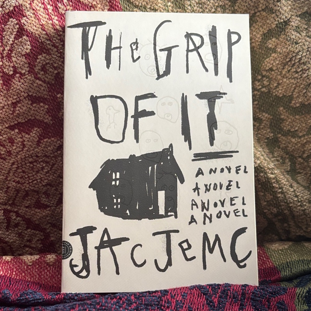 The Grip Of It - Jac Jemc - Lightly Used Book